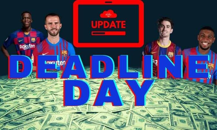 *UPDATING* Deadline Day 2021 – Market Closes Tonight for Barça