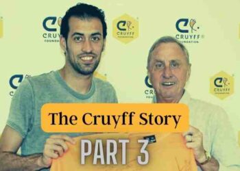 The Cruyff Story, Part 3 : Physical Excercise is The Life