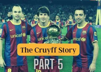 The Cruyff Story, Part 5 : The best football players are small