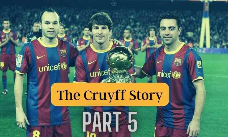 The Cruyff Story, Part 5 : The best football players are small