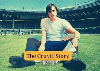The Cruyff Story, Part 10 – A Goalkeeper Doesn’t Need Gloves
