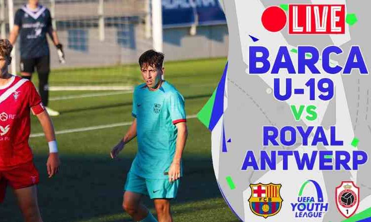 Match Review : Barcelona U19 vs Royal Antwerp (3-0)